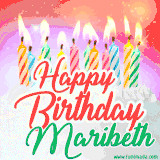 Bright birthday candles with rainbow flames on a cake, alongside the text 'Happy Birthday Maribeth' in vibrant script in this celebratory animated GIF.