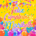 A bright and festive GIF with the text 'Feliz Cumpleaños Maribeth' in Spanish in colorful fonts, surrounded by confetti, balloons, and festive banners on a vibrant yellow background.