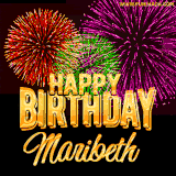A golden 'Happy Birthday Maribeth' message with vibrant fireworks in the background, creating a festive and celebratory vibe in this animated name GIF.