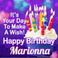 It's Your Day To Make A Wish! Happy Birthday Marionna!
