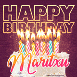 A colorful birthday cake topped with lit candles, with the words 'Happy Birthday Maritxu' in bold glowing letters on a burgundy background. Animated flames add a festive touch.