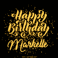 Happy Birthday Card for Markelle - Download GIF and Send for Free