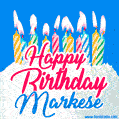 Happy Birthday GIF for Markese with Birthday Cake and Lit Candles