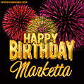 Wishing You A Happy Birthday, Marketta! Best fireworks GIF animated greeting card.