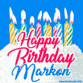 Happy Birthday GIF for Markon with Birthday Cake and Lit Candles