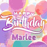 A vibrant name GIF featuring colorful balloons in shades of pink, orange, and yellow with the bold text 'Happy Birthday Marlee' in festive fonts, creating a lively birthday vibe.