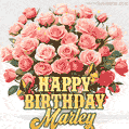 Birthday wishes to Marley with a charming GIF featuring pink roses, butterflies and golden quote