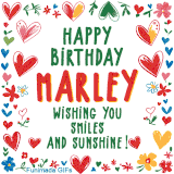 A colorful animated card for Marley’s birthday featuring playful hearts, cheerful flowers, and a handwritten message wishing smiles and sunshine.
