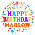 Happy Birthday Marlow' GIF with rainbow-colored letters, colorful stars, and fireworks on white background.