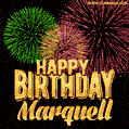 Wishing You A Happy Birthday, Marquell! Best fireworks GIF animated greeting card.