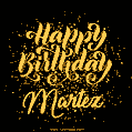Happy Birthday Card for Martez - Download GIF and Send for Free