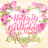 A stunning heart made of pink roses surrounds the elegant script text 'Happy Birthday Marvella' on a soft beige background. Animated sparkles add a magical and festive feel.