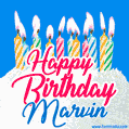 Happy Birthday GIF for Marvin with Birthday Cake and Lit Candles