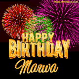 A golden 'Happy Birthday Marwa' message with vibrant fireworks in the background, creating a festive and celebratory vibe in this animated name GIF.