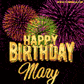 Wishing You A Happy Birthday, Mary! Best fireworks GIF animated greeting card.