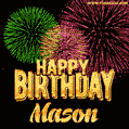 Wishing You A Happy Birthday, Mason! Best fireworks GIF animated greeting card.