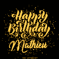 Happy Birthday Card for Mathieu - Download GIF and Send for Free