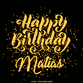 Happy Birthday Card for Matias - Download GIF and Send for Free