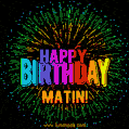 New Bursting with Colors Happy Birthday Matin GIF and Video with Music