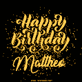 Happy Birthday Card for Mattheo - Download GIF and Send for Free