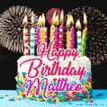 Amazing Animated GIF Image for Mattheo with Birthday Cake and Fireworks