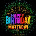 New Bursting with Colors Happy Birthday Matthew GIF and Video with Music