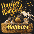 Celebrate Matthias's birthday with a GIF featuring chocolate cake, a lit sparkler, and golden stars