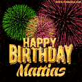 Wishing You A Happy Birthday, Mattias! Best fireworks GIF animated greeting card.