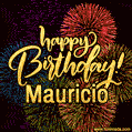 Happy Birthday, Mauricio! Celebrate with joy, colorful fireworks, and unforgettable moments.