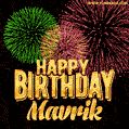 Wishing You A Happy Birthday, Mavrik! Best fireworks GIF animated greeting card.