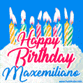 Happy Birthday GIF for Maxemiliano with Birthday Cake and Lit Candles