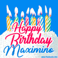 Happy Birthday GIF for Maximino with Birthday Cake and Lit Candles