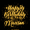Happy Birthday Card for Maxson - Download GIF and Send for Free