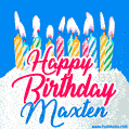 Happy Birthday GIF for Maxten with Birthday Cake and Lit Candles
