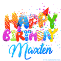 Happy Birthday Maxten - Creative Personalized GIF With Name