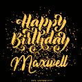 Happy Birthday Card for Maxwell - Download GIF and Send for Free