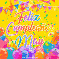A bright and festive GIF with the text 'Feliz Cumpleaños May' in Spanish in colorful fonts, surrounded by confetti, balloons, and festive banners on a vibrant yellow background.