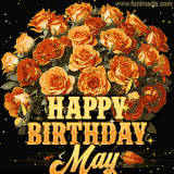 Animated bouquet of orange roses with moving butterfles and golden 'Happy Birthday May' text, surrounded by sparkling accents and a dark backdrop for a luxurious feel.