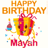 A vibrant and funny gift box character with a happy face dancing with a cupcake and the text 'Happy Birthday Mayah,' surrounded by animated confetti and party vibes.