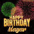 Wishing You A Happy Birthday, Mayar! Best fireworks GIF animated greeting card.