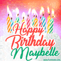 Happy Birthday GIF for Maybelle with Birthday Cake and Lit Candles