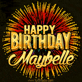 Golden 'Happy Birthday Maybelle' text accompanied by animated rainbow fireworks for a festive animated greeting.