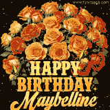 Animated bouquet of orange roses with moving butterfles and golden 'Happy Birthday Maybelline' text, surrounded by sparkling accents and a dark backdrop for a luxurious feel.