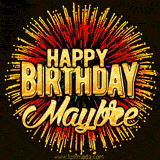 Golden 'Happy Birthday Maybree' text accompanied by animated rainbow fireworks for a festive animated greeting.