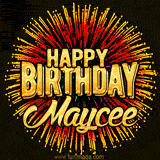 Golden 'Happy Birthday Maycee' text accompanied by animated rainbow fireworks for a festive animated greeting.