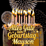 A chocolate birthday cake with glowing candles, the German text 'Alles Gute zum Geburtstag Mayson,' and vibrant fireworks lighting up the background in an animated GIF.