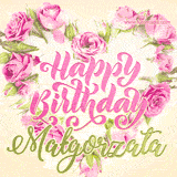 A stunning heart made of pink roses surrounds the elegant script text 'Happy Birthday Małgorzata' on a soft beige background. Animated sparkles add a magical and festive feel.