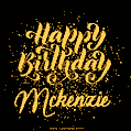 Happy Birthday Card for Mckenzie - Download GIF and Send for Free