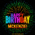 New Bursting with Colors Happy Birthday Mckenzie GIF and Video with Music