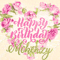 Pink rose heart shaped bouquet - Happy Birthday Card for Mckenzy